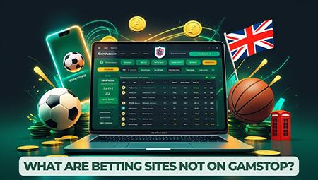 Explanation of betting sites not on Gamstop